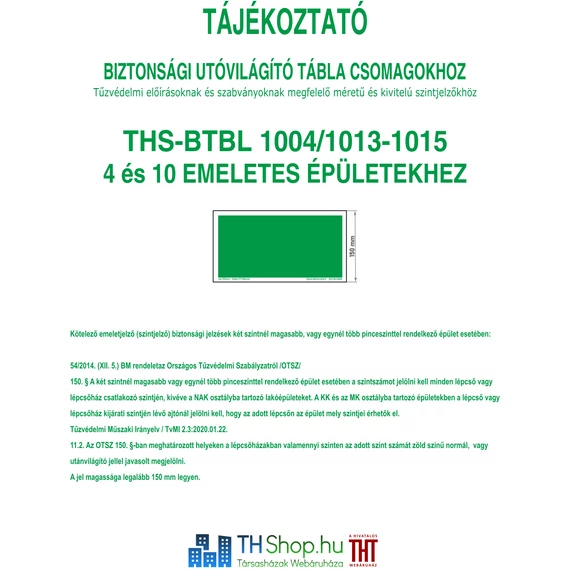 Biztonsági utánvilágító jelzések - Tájékoztató - Tábla csomag 4 emeletes épület csomag - (8 db)