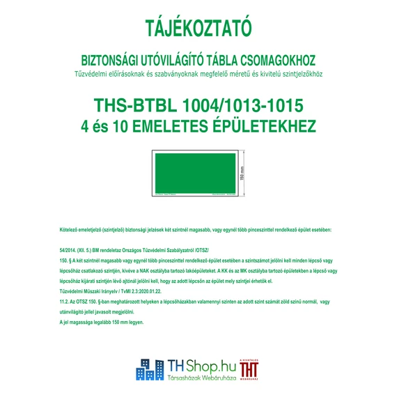 Biztonsági utánvilágító jelzések - Tájékoztató - Tábla csomag 10 emeletes épületbe - (14 db)